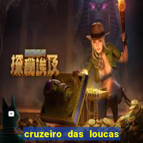 cruzeiro das loucas filme completo dublado topflix